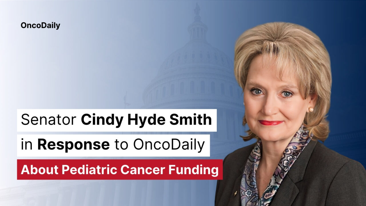 Senator Cindy Hyde Smith Responds to OncoDaily on Pediatric Oncology Funding