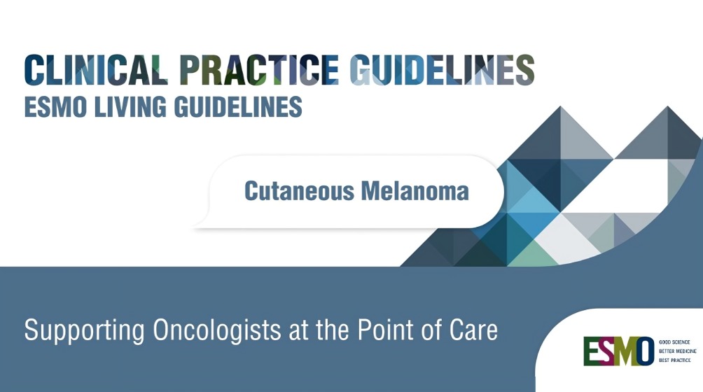 ESMO Living Guideline on Cutaneous Melanoma