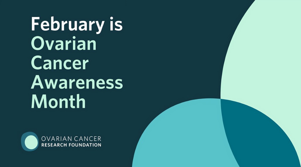 Ovarian Cancer Awareness Month is here – Ovarian Cancer Research Foundation