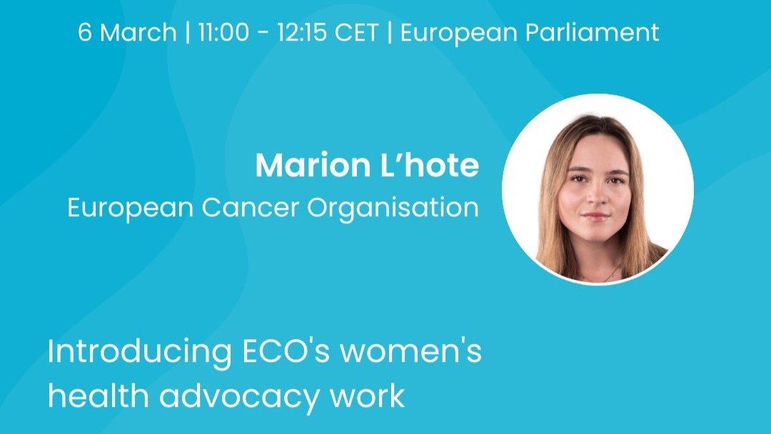 Senior policy officer from ECO will introduce “Women and Cancer Paper – 12 million reasons for action”