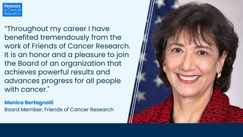 Friends of Cancer Research welcomed Monica Bertagnolli to their Board of Directors