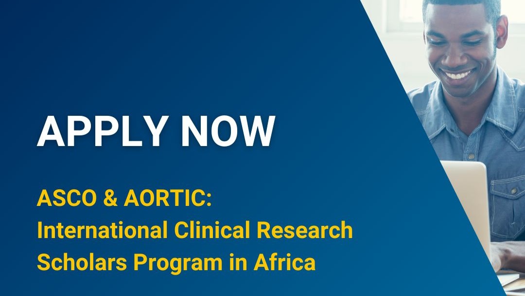 ASCO: International Clinical Research Scholars Program in Africa