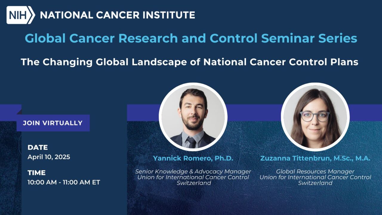 NCI’s Global Cancer Research and Control Seminar Series is back