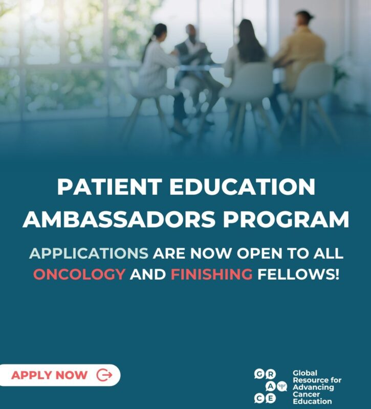 Howard Jack West: Encouraging oncology fellows to apply for GRACE’s Patient Education Ambassador Program