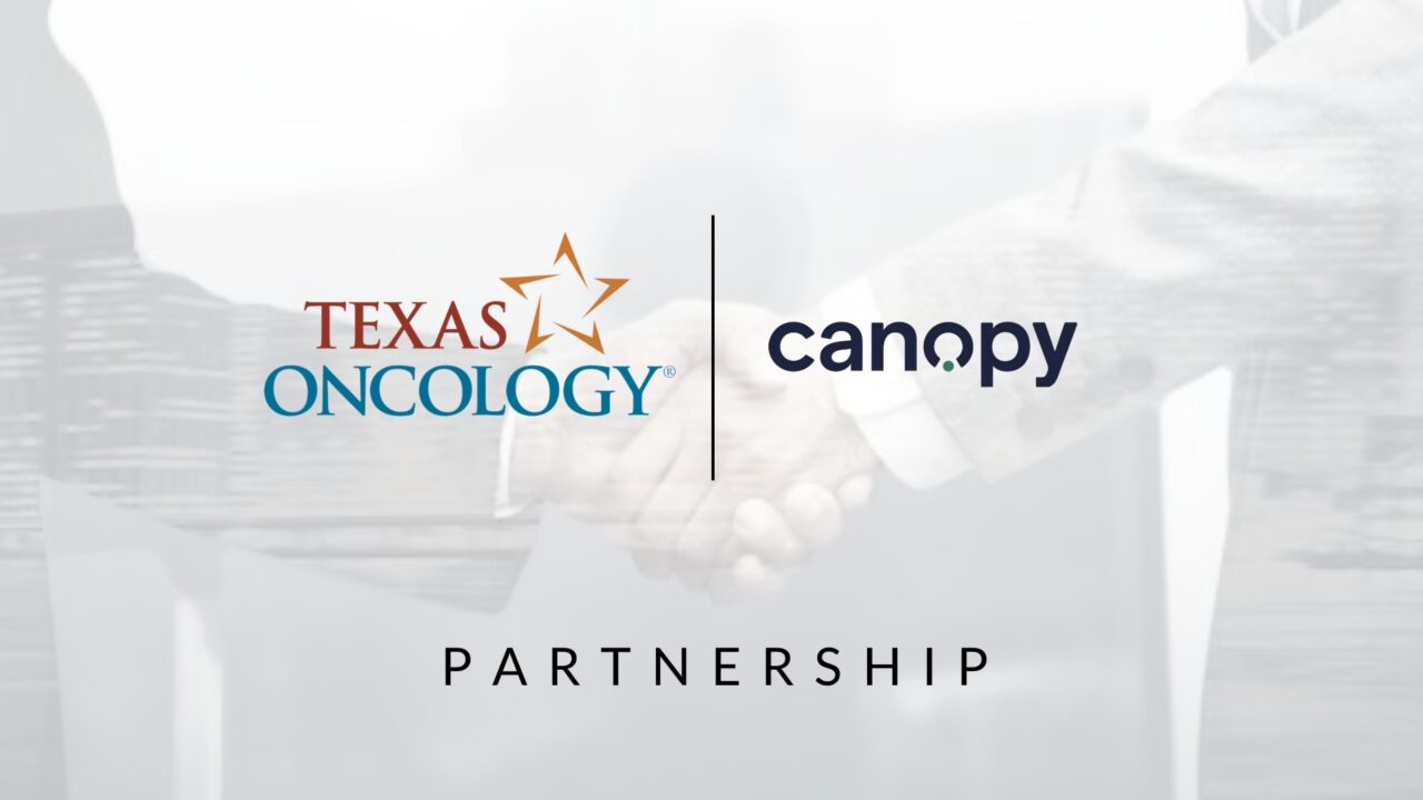 Canopy and Texas Oncology Announce Multi-Year Partnership to Improve Patient Outcomes