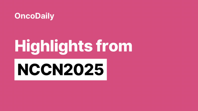 Highlights from NCCN2025