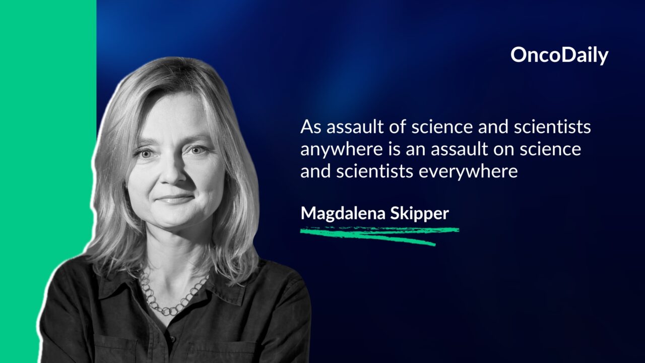 Magdalena Skipper: An assault of science and scientists anywhere is an assault on science and scientists everywhere