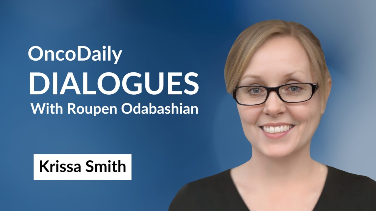 OncoDaily Dialogues #10 – Krissa Smith / Hosted by Roupen Odabashian