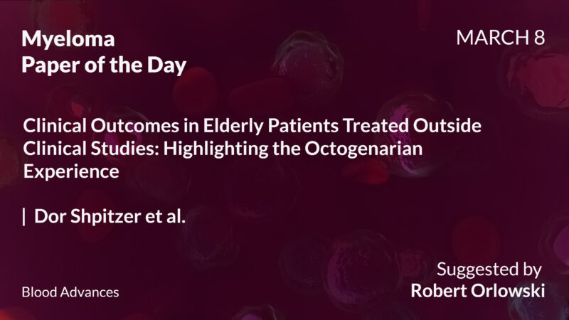 Myeloma Paper of the Day, March 8th, suggested by Robert Orlowski