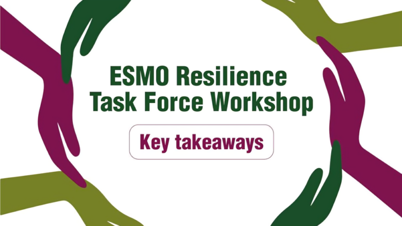 Addressing Burnout in Oncology: Outcomes from the ESMO Resilience Task Force Workshop