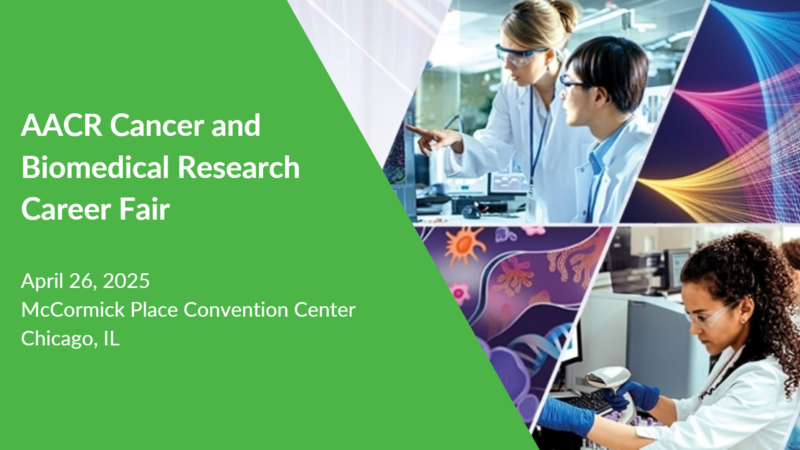 AACR Cancer and Biomedical Research Career Fair