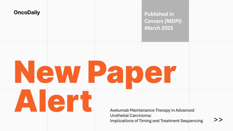 New Paper Alert: Avelumab Maintenance Therapy in Advanced Urothelial Carcinoma