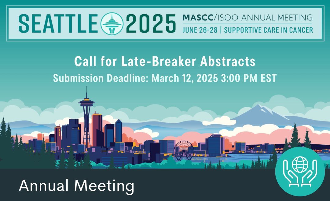 One week left to submit late-breaker abstracts for MASCC25