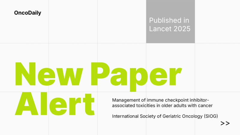 New Paper Alert: Management of Immune Checkpoint Inhibitor-Associated Toxicities in Older Adults with Cancer