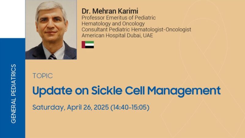 Join Mehran Karimi at the 7th Emirates Pediatric Hematology and Oncology Conference – MENA Conference
