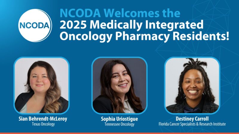 NCODA Welcomes the 2025 Medically Integrated Oncology Pharmacy (MIOP) Residents