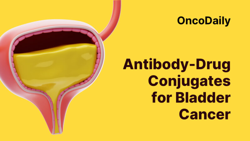 Bladder Cancer Treatment: The Game-Changing Role of Antibody-Drug Conjugates (ADCs)