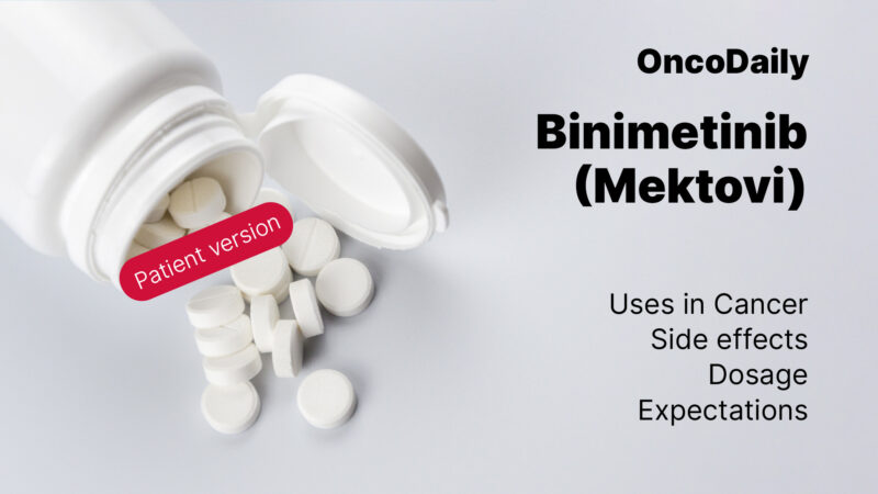 Binimetinib (Mektovi): What patients need to know?