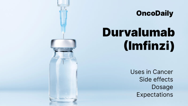 10 Must-Read Posts in GI Oncology This Week 2 Durvalumab (Imfinzi) on OncoDaily