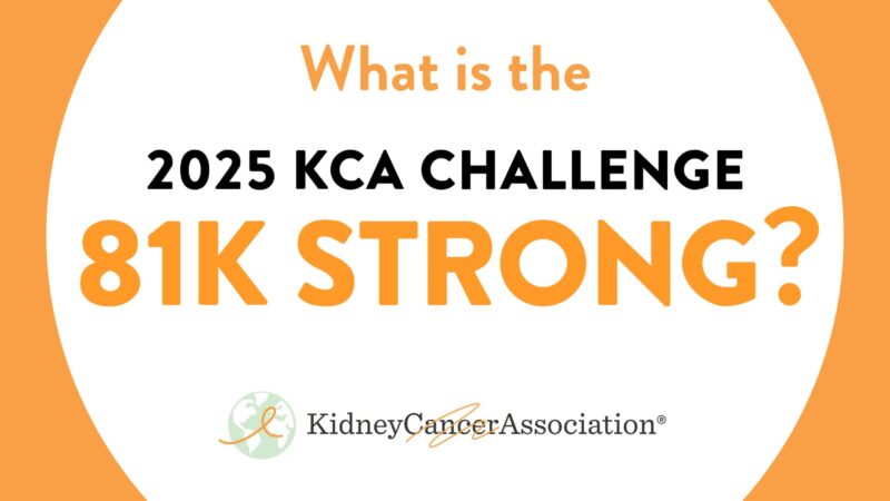 81,000 people. 1 challenge. Unlimited impact – Kidney Cancer