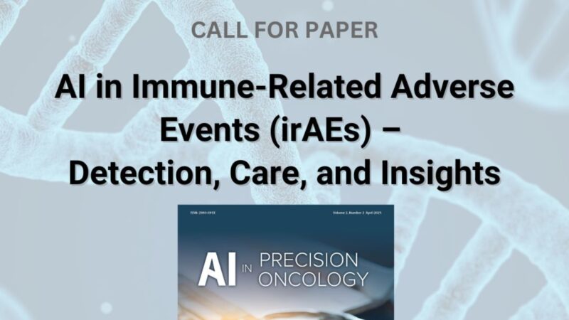 Call for Papers: AI in Immune-Related Adverse Events (irAEs) – AI in Precision Oncology
