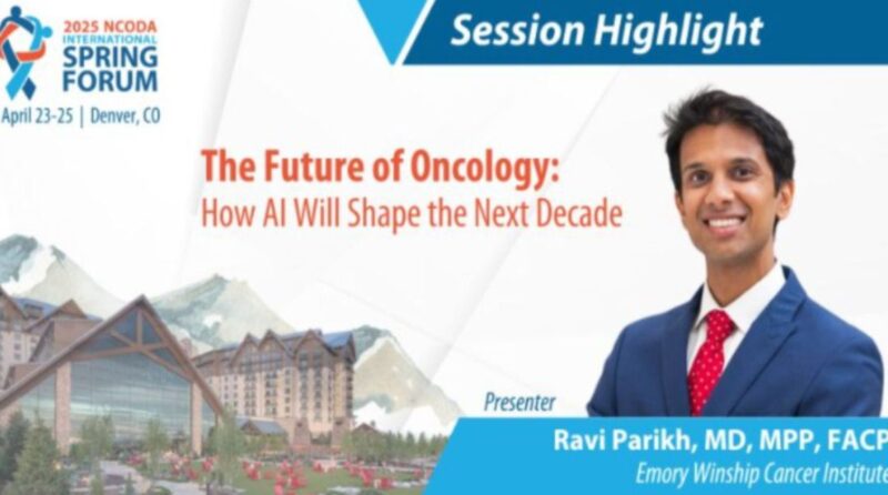 The impact of AI on oncologypharmacy by Dr. Ravi B. Parikh At NCODAForum25 – NCODA