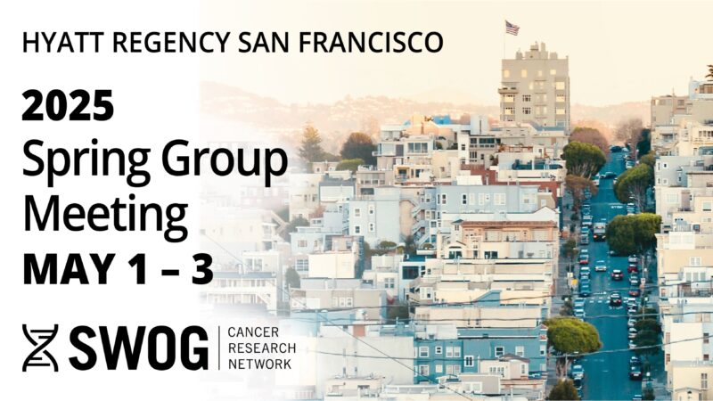 Group Meeting Preview: Committee Session Riches – SWOG Cancer Research Network