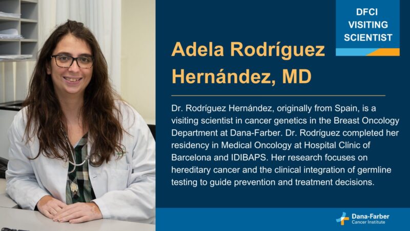 Dana-Farber’s Breast Oncology Center – Meet the Expert: Dr. Adela Rodríguez Hernández
