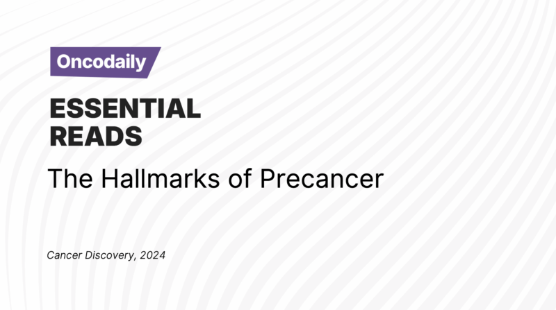 Essential Read: Hallmarks of Precancer on Cancer Discovery