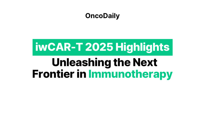iwCAR-T 2025 Highlights – Unleashing the Next Frontier in Immunotherapy