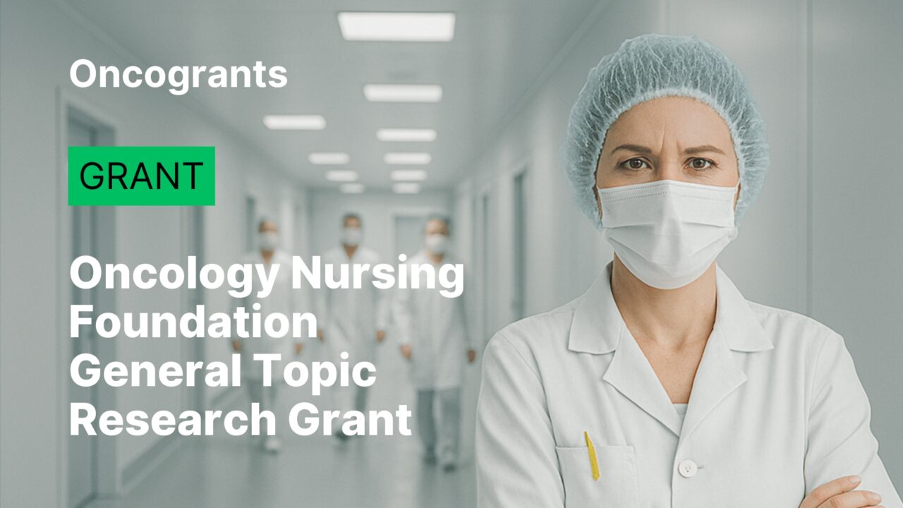 Oncology Nursing Foundation General Topic Research Grant