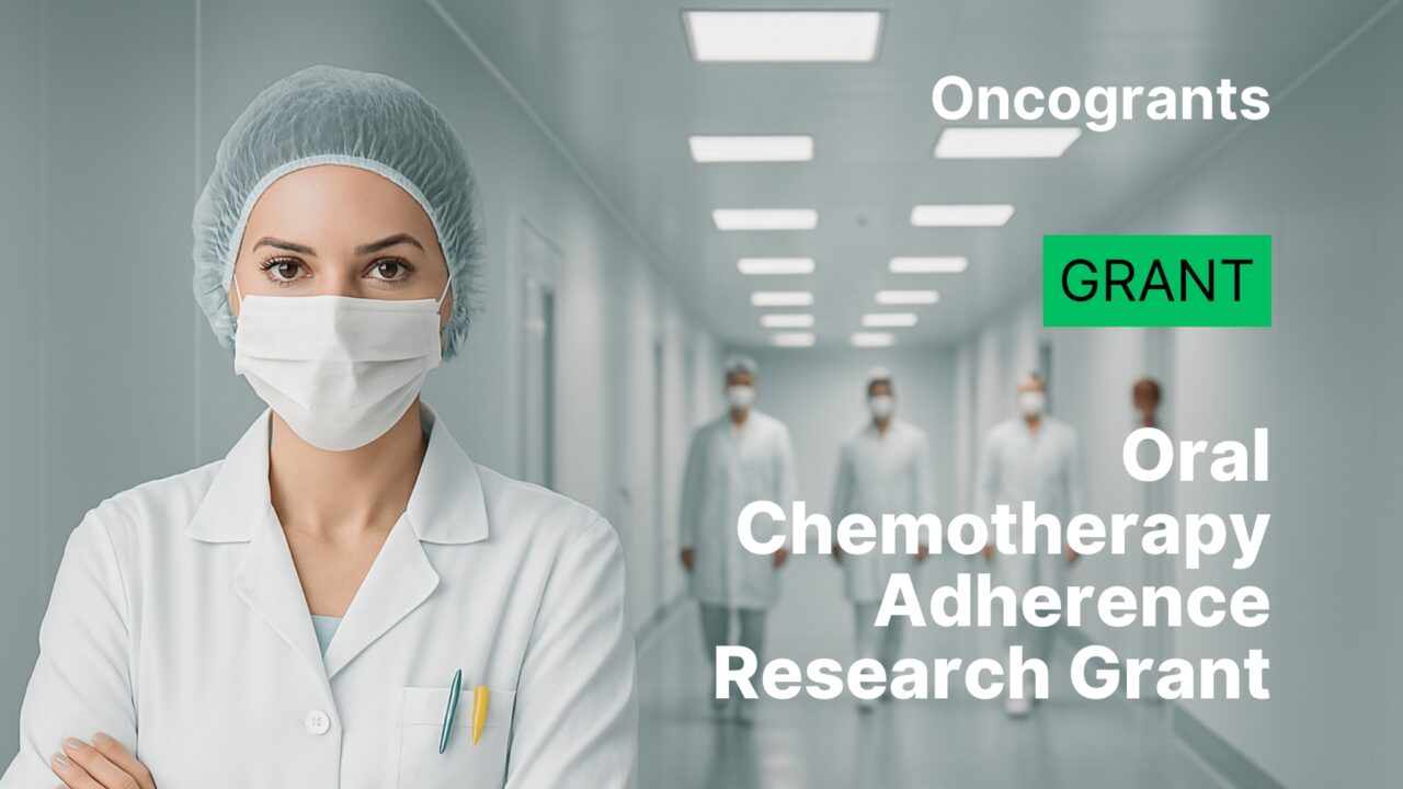 Oncology Nursing Foundation Oral Chemotherapy Adherence Research Grant