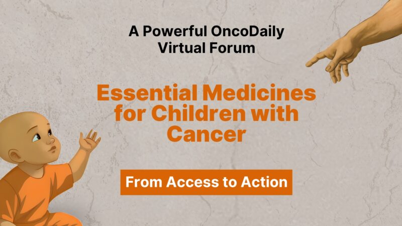 NCDconnect and ACT for Children: Closing the Paediatric Cancer Gap 2 Essential Medicines