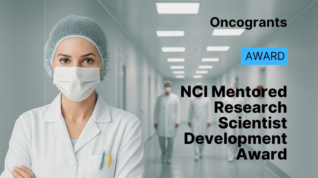NCI Mentored Research Scientist Development Award