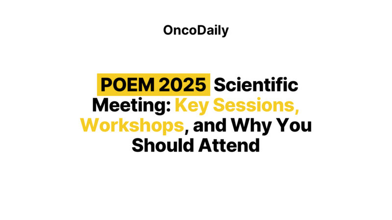 POEM 2025 Scientific Meeting: Key Sessions, Workshops, and Why You Should Attend