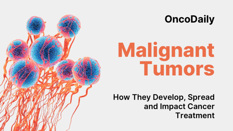 Malignant Tumors: How They Develop, Spread, and Impact Cancer Treatment