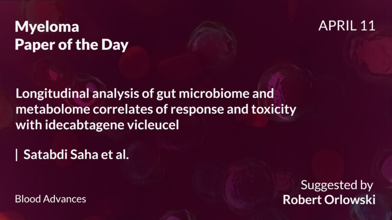 Myeloma Paper of the Day, April 11th, suggested by Robert Orlowski