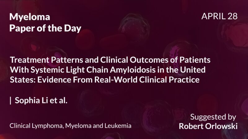 Myeloma Paper of the Day, April 28th, suggested by Robert Orlowski