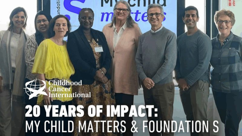 Foundation S marks 20 years of impact through My Child Matters – Childhood Cancer International