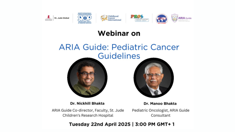 Webinar on the ARIA Guide for childhood cancer treatment – The Dorcas Cancer Foundation