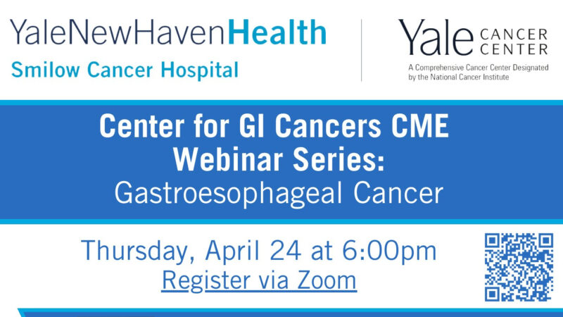 Yale Cancer Center – Registration is open for Center for Gastrointestinal Cancers CME Webinar Series