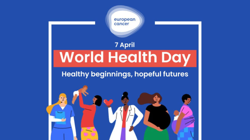 On World Health Day, the European Cancer Organisation stands with WHO to fight cancer