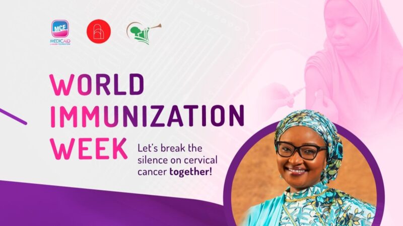 Zainab Shinkafi-Bagudu: Breaking the silence on cervical cancer together, this World Immunization Week