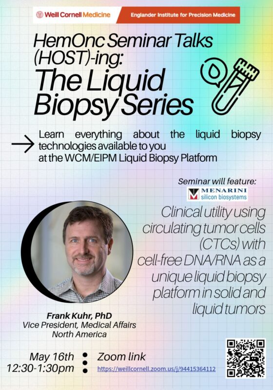 Carolina Reduzzi: The Liquid Biopsy Series of Weill Cornell Medicine and EIPM will be back on May 16th