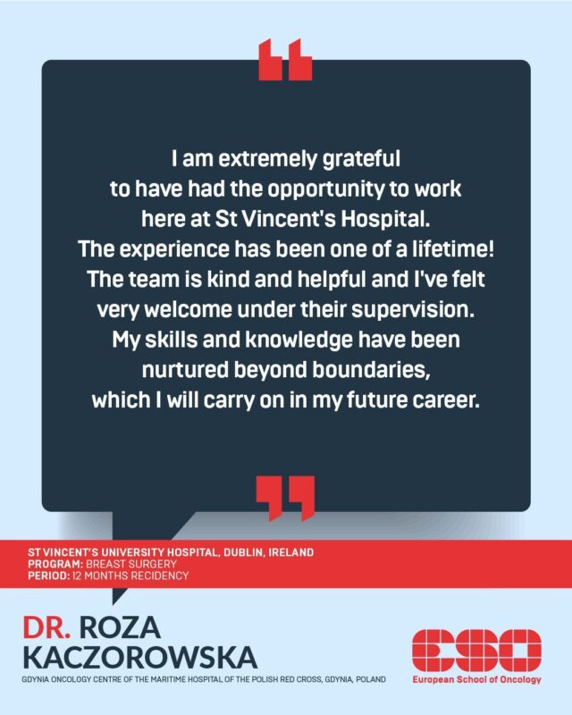 Roza Kaczorowska's insights on the ESO Clinical Training Centres Fellowship Programmes - European School of Oncology