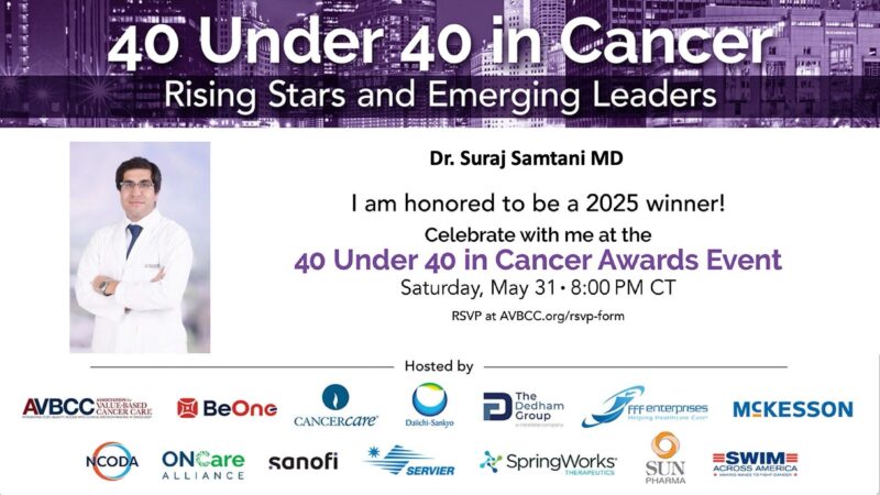 Suraj Samtani: Truly Honoured for Being Recognized as “40 under 40 in Cancer” by Association for Value-Based Cancer Care