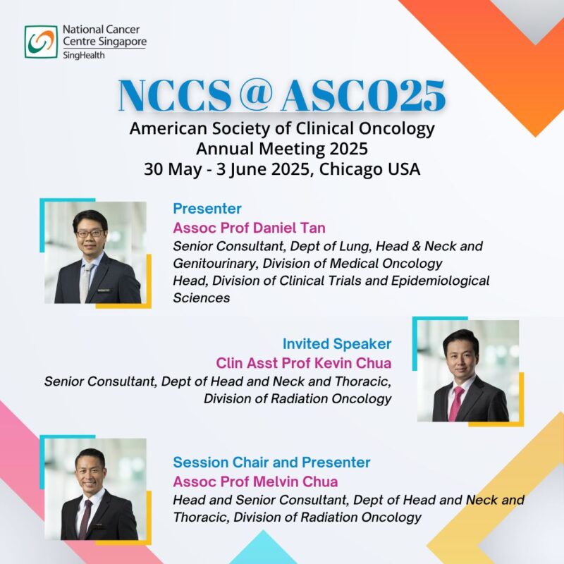 Proud of the Clinicians Representing NCCS and Singapore at ASCO 2025 - National Cancer Centre Singapore
