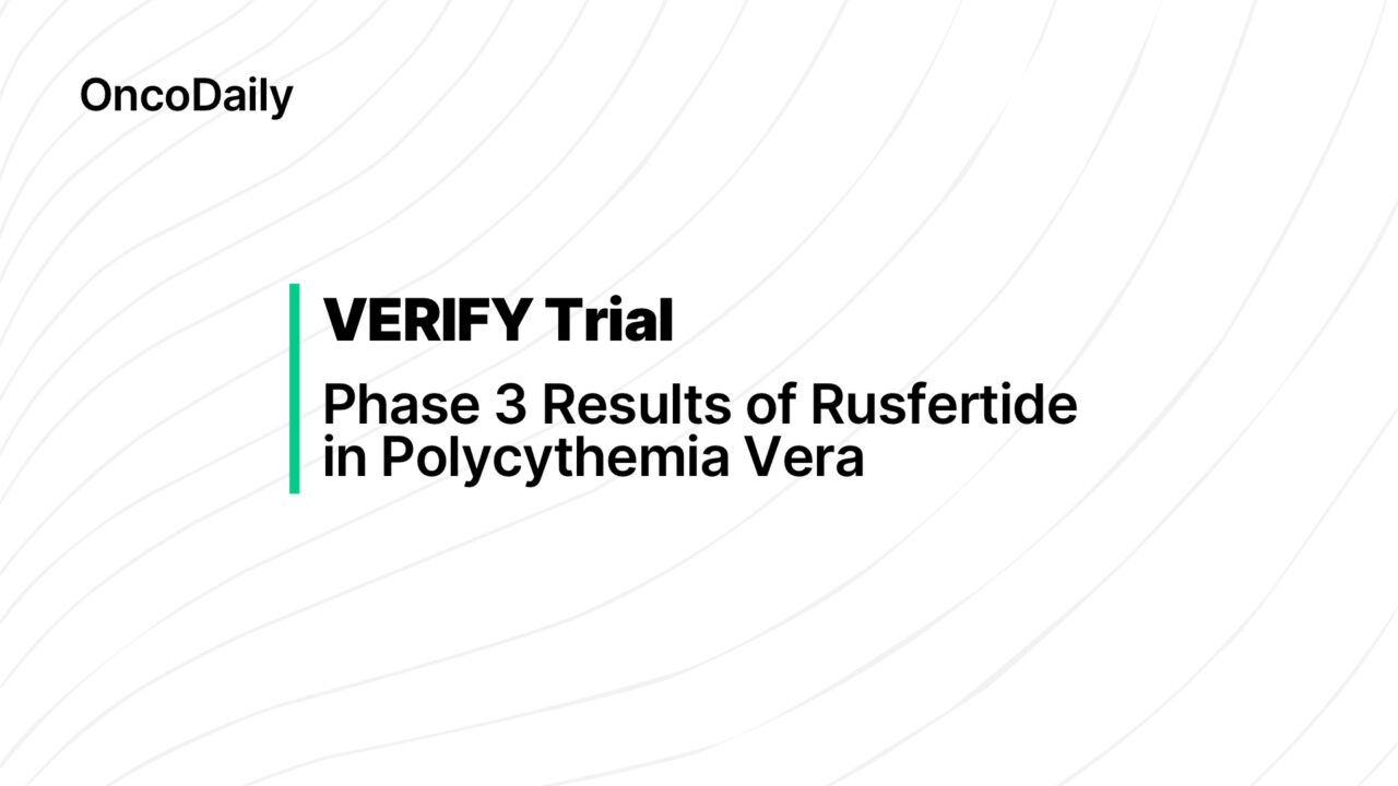 VERIFY Trial: Phase 3 Results of Rusfertide in Polycythemia Vera