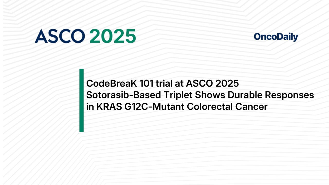 CodeBreaK 101 trial at ASCO 2025. Sotorasib-Based Triplet Shows Durable Responses in KRAS G12C-Mutant Colorectal Cancer