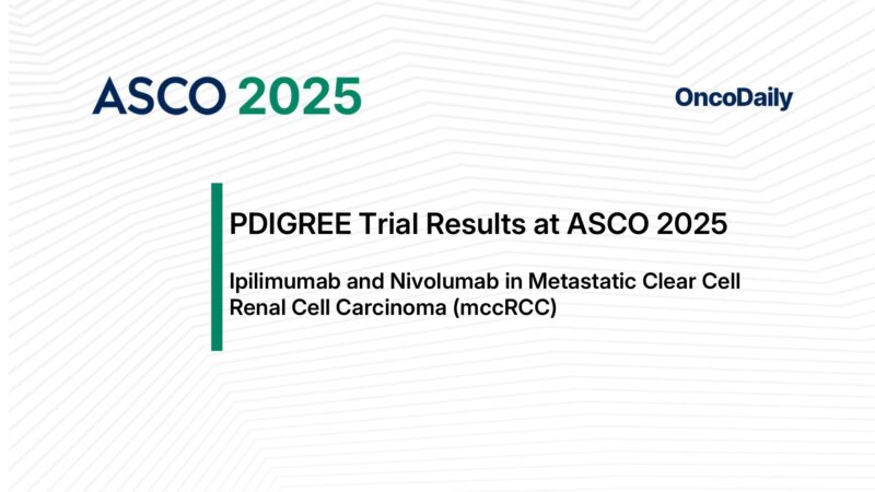 PDIGREE Trial Results at ASCO 2025: Ipilimumab and Nivolumab in Metastatic Clear Cell Renal Cell Carcinoma (mccRCC)